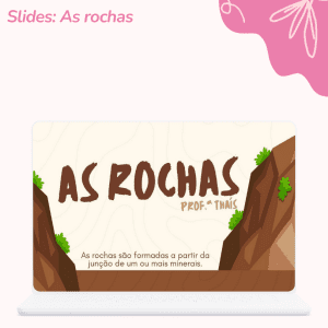 Slides: Tipos de Rochas (sedimentar, metamórfica e magmática)