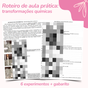 Atividade: Aula prática: transformações químicas (com indicação de 6 EXPERIMENTOS + gabarito)